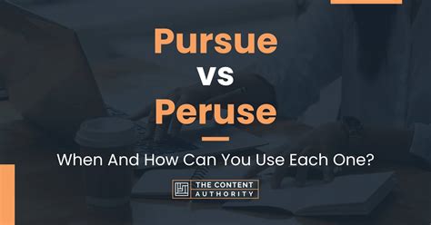 perusing vs pursuing.